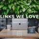 LINKS WE LOVE – March 2020