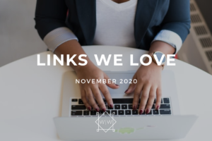 LINKS WE LOVE – November 2020